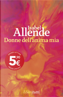 Donne dell'anima mia by Isabel Allende