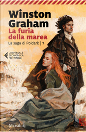 La furia della marea. La saga di Poldark. Vol. 7 by Winston Graham