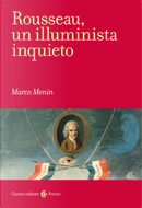 Rousseau, un illuminista inquieto by Marco Menin