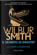 Il segreto di Imhotep by Wilbur Smith