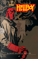 La mano destra del destino. Hellboy. Vol. 4 by Mike Mignola
