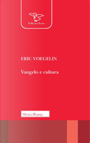Vangelo e cultura by Eric Voegelin