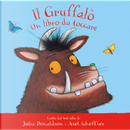 Il Gruffalò. Un libro da toccare. Con inserti di tattili by Julia Donaldson
