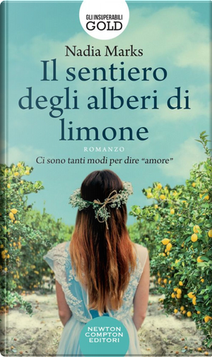 Il sentiero degli alberi di limone by Nadia Marks
