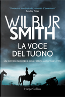 La voce del tuono by Wilbur Smith