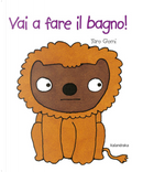 Vai a fare il bagno! by Taro Gomi
