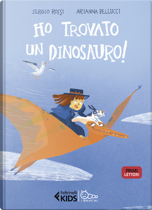 Ho trovato un dinosauro! by Sergio Rossi