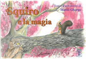 Squiro e la magia by Marco Ghergo