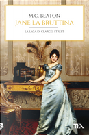 Jane la bruttina. 67 Clarges Street by M. C. Beaton