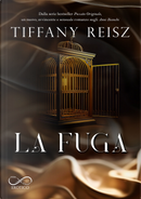 La fuga by Tiffany Reisz