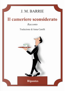 Il cameriere sconsiderato by James Matthew Barrie