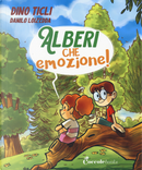 Alberi, che emozione by Dino Ticli
