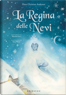 La Regina delle Nevi by Hans Christian Andersen