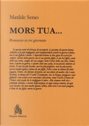Mors tua... Romanzo in tre giornate by Matilde Serao