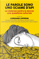 Le parole sono uno sciame d'api. La violenza contro le donne: una questione culturale