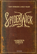 Le cronache di Spiderwick. La raccolta completa by Holly Black, Tony DiTerlizzi