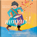 Magari! Rime dei desideri da strillare insieme by Bruno Tognolini