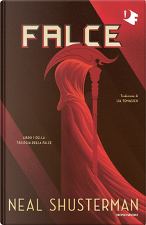Falce. Trilogia della Falce. Vol. 1 by Neal Shusterman