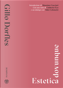 Estetica dovunque by Gillo Dorfles