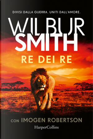 Re dei re by Imogen Robertson, Wilbur Smith