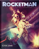 Rocketman. Dentro l'universo del film by Malcolm Croft