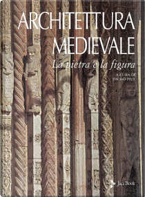 Architettura medievale. La pietra e la figura