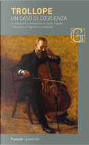Un caso di coscienza by Anthony Trollope