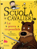 La prova impossibile. Scuola di cavalieri. Vol. 3 by Vivian French