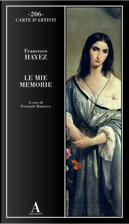 Le mie memorie by Francesco Hayez