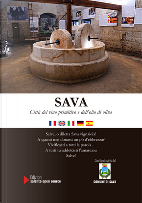 Sava. Città del vino primitivo e dell'olio di oliva. Ediz. italiana, francese, inglese, spagnola e tedesca by Carlo Vito Morciano