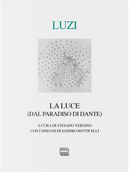 La luce (dal Paradiso di Dante) by Mario Luzi
