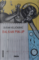 Balkan Pin-up by Dušan Velickovic