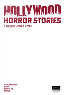 Hollywood horror stories. I peccati delle star. Ediz. variant blanc cover by Francesco Marcantonini, Marcello Bondi