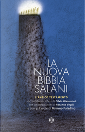 La nuova Bibbia Salani. L'Antico Testamento by Silvia Giacomoni