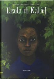 L'isola di Kalief by Davide Orecchio, Mara Cerri