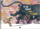 E se fossi una tigre? by Federico Appel, Stefan Boonen