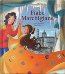 Fiabe marchigiane by Lidia Quaranta, Sara Benecino