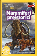 Mammiferi preistorici. Livello 3. Diventa un super lettore by Kathleen Weidner Zoehfeld