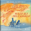 Sulle ali dell'angelo by Michael Morpurgo