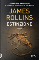 Estinzione by James Rollins