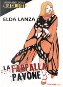 La farfalla pavone. I romanzi della black list by Elda Lanza