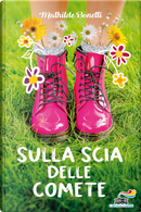 Sulla scia delle comete by Mathilde Bonetti