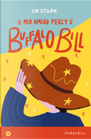 Il mio amico Percy e Buffalo Bill by Ulf Stark