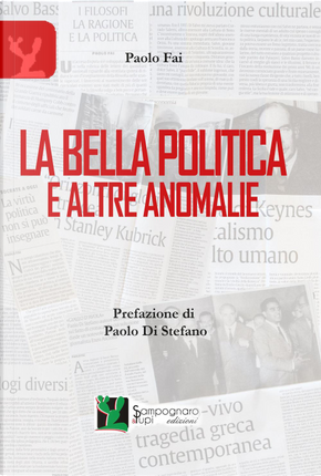 La bella politica e altre anomalie by Paolo Fai