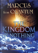  Marcus from Quantum. «The Kingdom of Nothing». Collector's edition by Antonio Soria