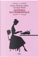 Agenzia matrimoniale by Carolyn Wells, Harry Persons Taber