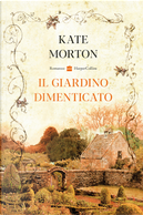 Il giardino dimenticato by Kate Morton