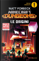 Le origini. Minecraft Dungeons by Matt Forbeck