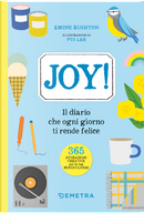 Joy! Il diario che ogni giorno ti rende felice by Eminé Rushton