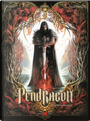 Pendragon. Vol. 1: La spada perduta by Benoît Dellac, Jérôme Le Gris, Paolo Martinello